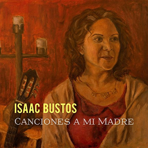 Isaac Bustos - Candiones A Mimadre [CD]