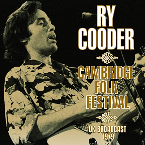 Ry Cooder performing with a guitar, album cover for Cambridge Folk Festival.