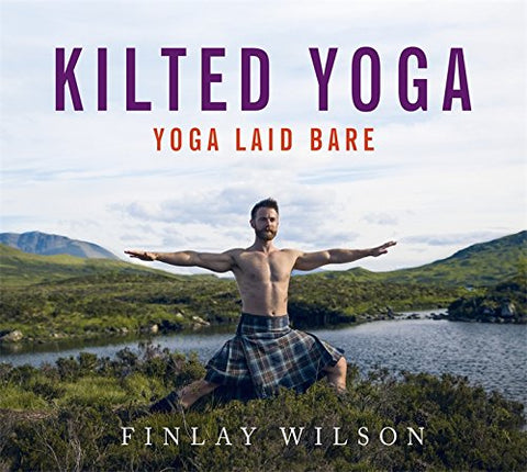 Finlay Wilson - Kilted Yoga