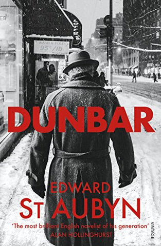 Edward St. Aubyn - Dunbar