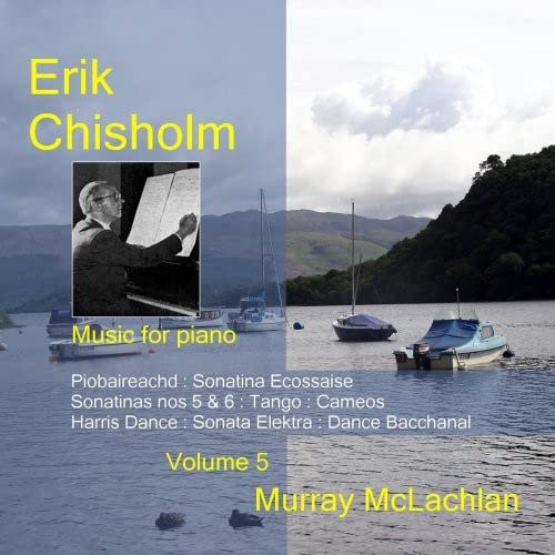 Murray Mclachlan - Chisholm: Piano Music Vol.5 [CD]