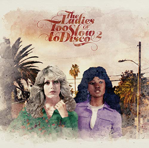 Various Artists - The Ladies of Too Slow to Disco Vol. 2 [VINYL]