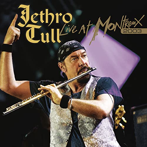 Jethro Tull - Live At Montreux 2003 [CD]