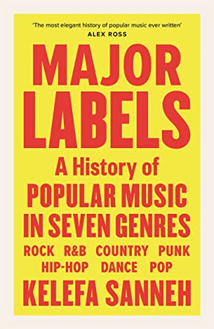 Major Labels: A History of Popular Music in Seven Genres