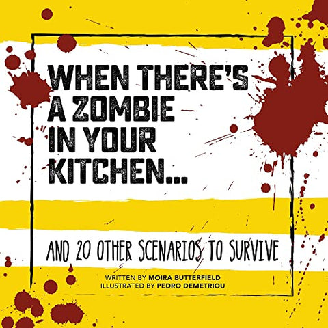 Survival Guide: When There's a Zombie in Your Kitchen