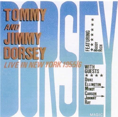 Tommy & Jimmy Dorsey Orchestra - Live In New York 1955/56 [CD]