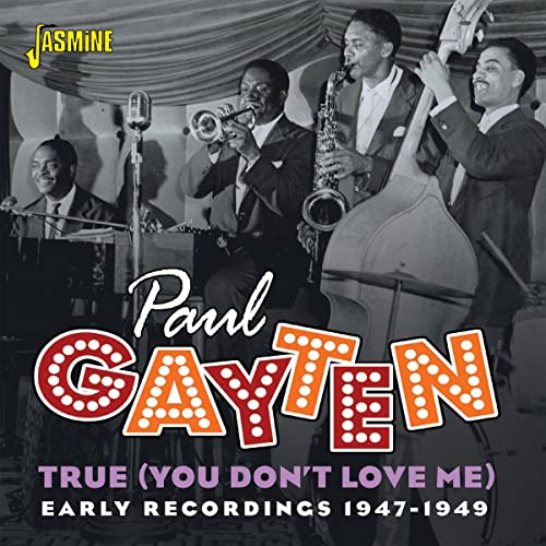 Paul Gayten - True (You Don't Love Me): Early Recordings 1947-1949 [CD]