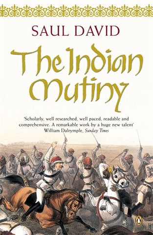 Saul David - The Indian Mutiny