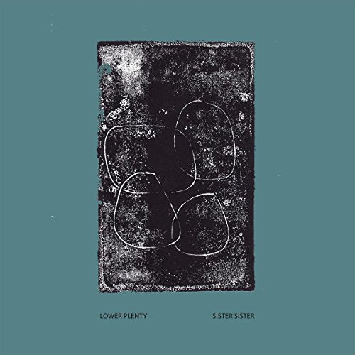 Lower Plenty - Sister Sister [VINYL]
