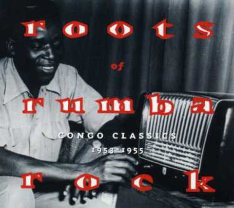 Various Artists - Roots Of Rumba Rock: Congo Classics 1953 - 1955 [CD]