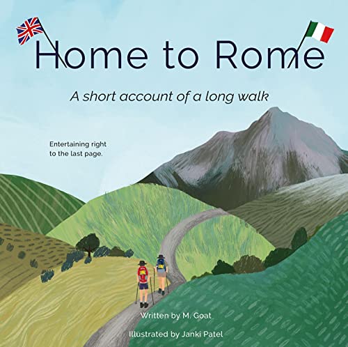 Home To Rome: A Short Tale of a Long Walk