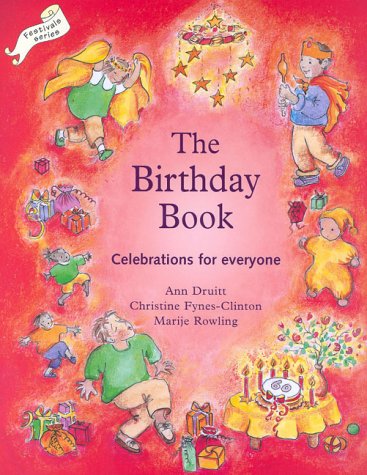 Birthday Book: Celebrations for Everyone (Festivals and the Seasons)