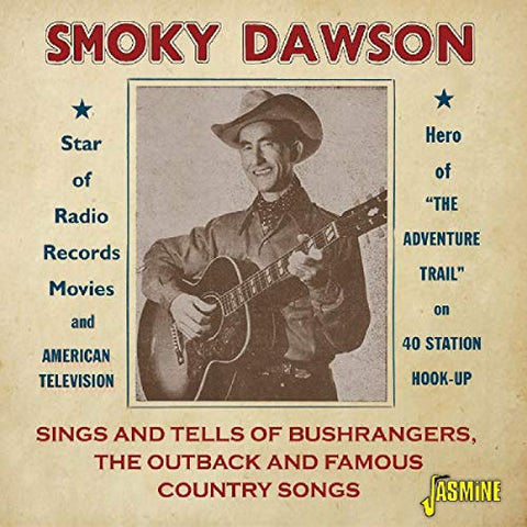 Smoky Dawson - Sings And Tells Of Bushrangers, The Outback And Famous Country Songs [CD]