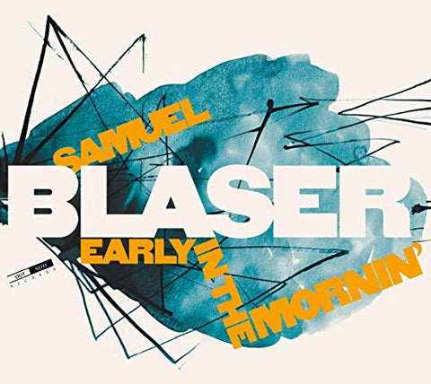 Samuel Blaser - Early In The Mornin [CD]