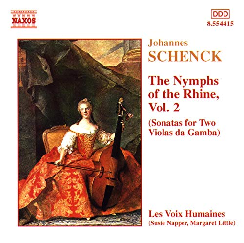 Voix Humaines - Schenck: The Nymphs of the Rhine, Vol 2 (Sonatas for Two Violas da Gamba) [CD]