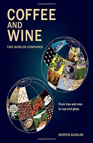 Book cover: “Coffee and Wine” with images of beans, grapes, and drinks.