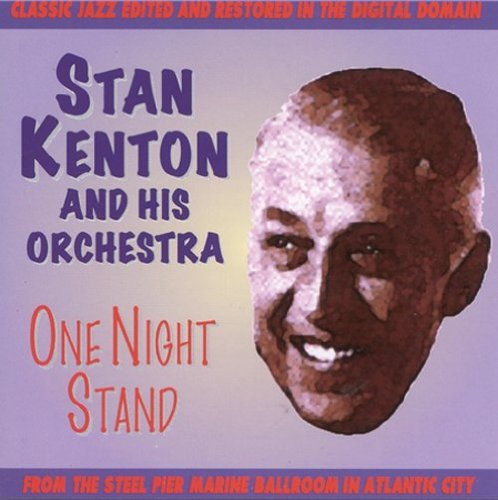 Stan Kenton - One Night Stand [CD]