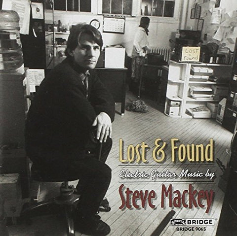 Steven Mackey - Steve Mackey - Lost and Found [CD]