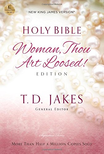 Woman Thou Art Loosed-NKJV: New King James Version, Woman Thou Art Loosed (Bible Nkjv)