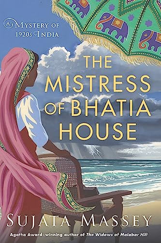 Mistress of Bhatia House, The: 4 (A Perveen Mistry Novel)