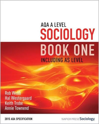 AQA A Level Sociology Book One Including AS Level: Book one