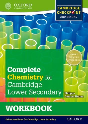 Complete Chemistry for Cambridge Lower Secondary Workbook (First Edition): For Cambridge Checkpoint and beyond (Complete Science for Cambridge Secondary 1)