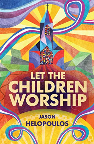 Let the Children Worship (Christian Focus)