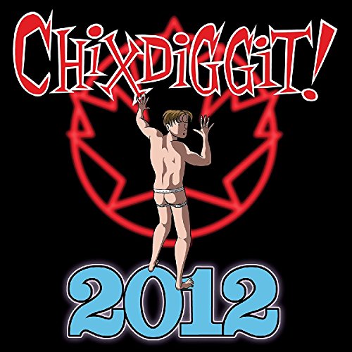 Chixdiggit - 2012 [CD]