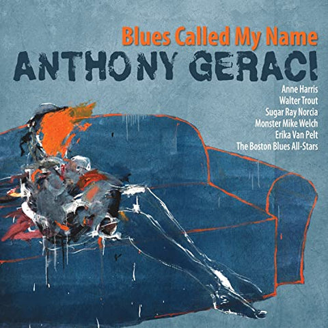 Anthony Geraci - Blues Called My Name [CD]
