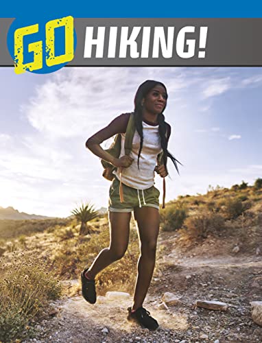 Go Hiking! (The Wild Outdoors)