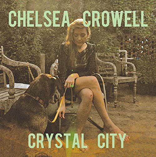 Chelsea Crowell - Crystal City [VINYL]
