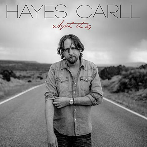 Carll Hayes - What It Is [CD]