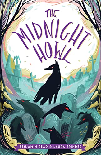 The Midnight Howl (The Midnight Hour book 2): a fang-tastic read for fans of Harry Potter!