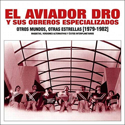 Aviador Dro - Otros Mundos, Otras Estrellas (1979-1982) [CD]