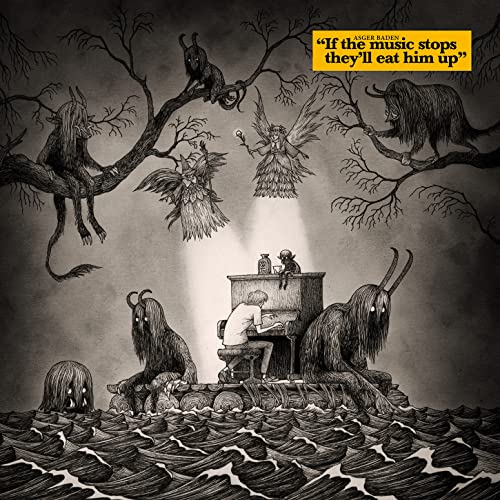 Asger Baden - If The Music Stops Theyll Eat Him Up [CD]