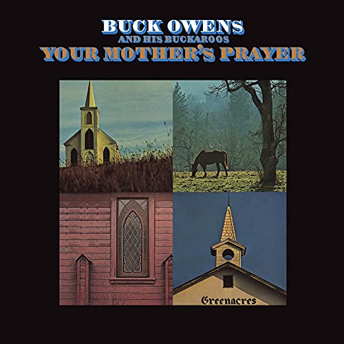 Buck Owens And His Buckaroos - Your Mother's Prayer [CD]