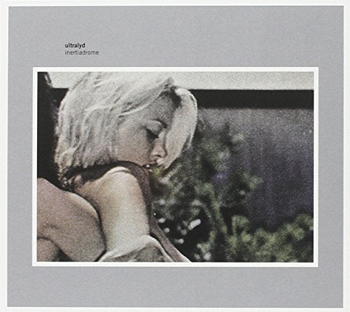 Ultralyd - Inertiadrome [CD]