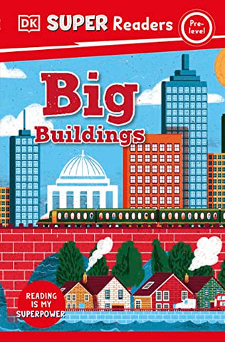 DK Super Readers Pre-Level Big Buildings