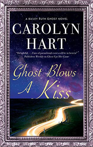 Ghost Blows a Kiss: 10 (A Bailey Ruth Ghost Novel)