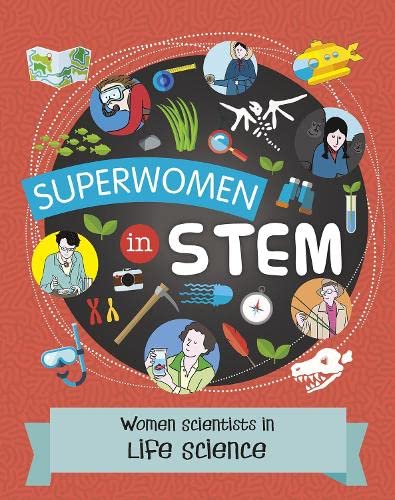 Women Scientists in Life Science (Superwomen in STEM)