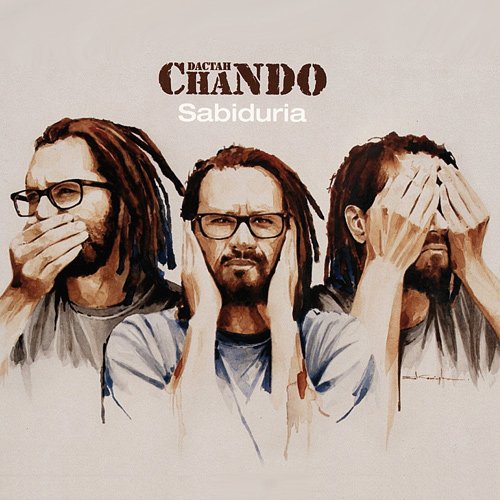 Album cover with three men covering their faces, titled "Chando Dactah - Sabiduria".