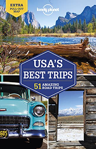 Lonely Planet USA's Best Trips: 51 amazing road trips (Travel Guide)