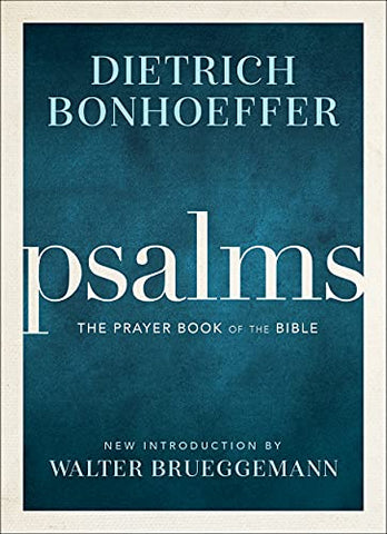 Psalms: The Prayer Book of the Bible: 1
