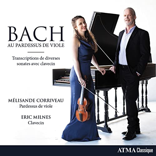 Melisande Corriveau - Bach: Au Pardessus De Viole: Transcriptions De Diverses Sonates Avec Clavecin [CD]