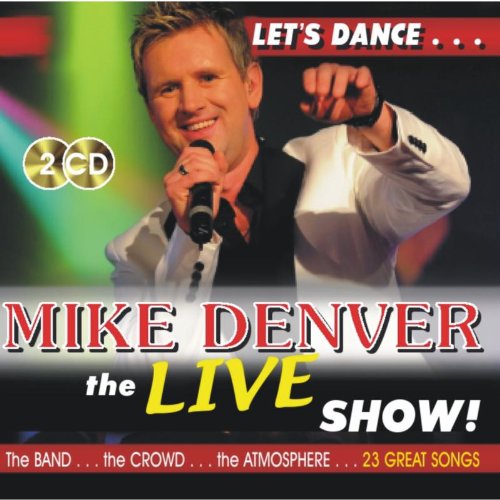 "Mike Denver holding a microphone, with 'The Live Show' text on the CD cover."