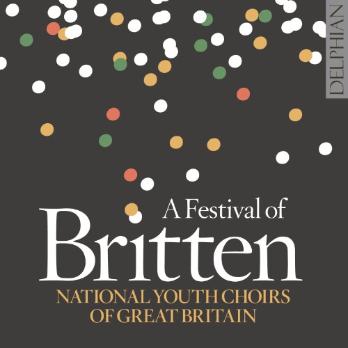 National Youth Choirs Of Great Britain; Ben Parry Et Al - A Festival Of Britten [CD]