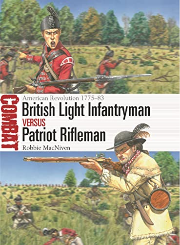 British Light Infantryman vs Patriot Rifleman: American Revolution 1775-83 (Combat): 72
