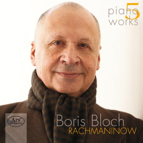 Bloch  Boris - Sergei Rachmaninoff: Klavierwerke - Dix Preludes Op. 23/Etudes-Tableaux Op. 33/Morceaux de Fantaisie Op. 3/u.a. [CD]