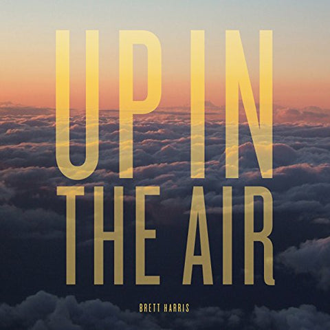 Brett Harris - Up In The Air [CD]