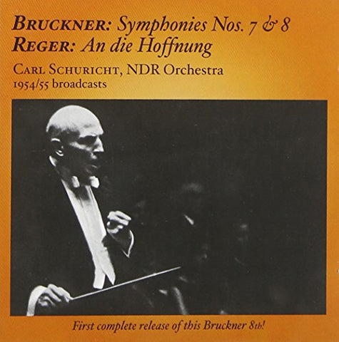 Bruckner/reger/carl Schurich - Symphony No. 7 & No. 8/An die Hoffnung (2CD) [CD]